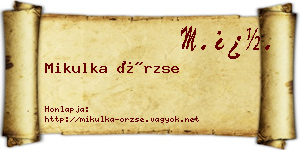 Mikulka Örzse névjegykártya